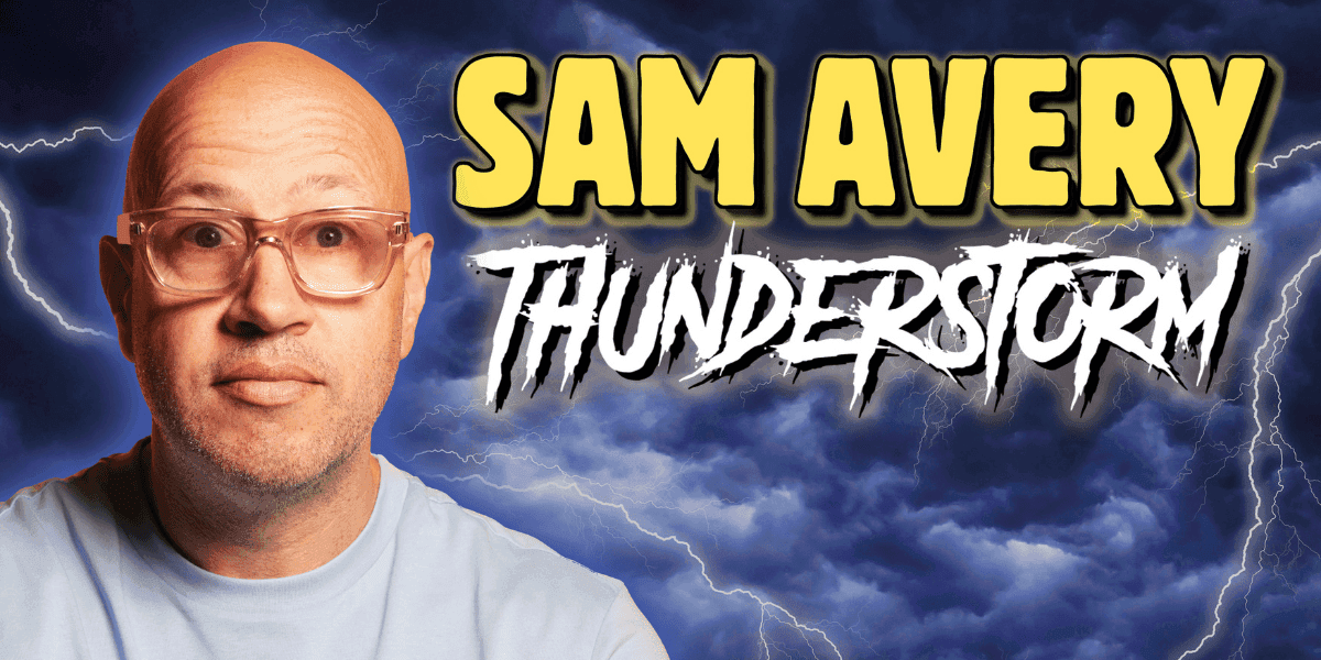Hero image for Sam Avery: Thunderstorm