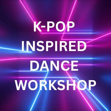 Hero image for K-Pop Inspired Dance Workshop